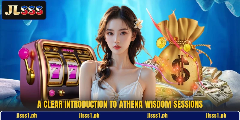 A clear introduction to Athena Wisdom sessions