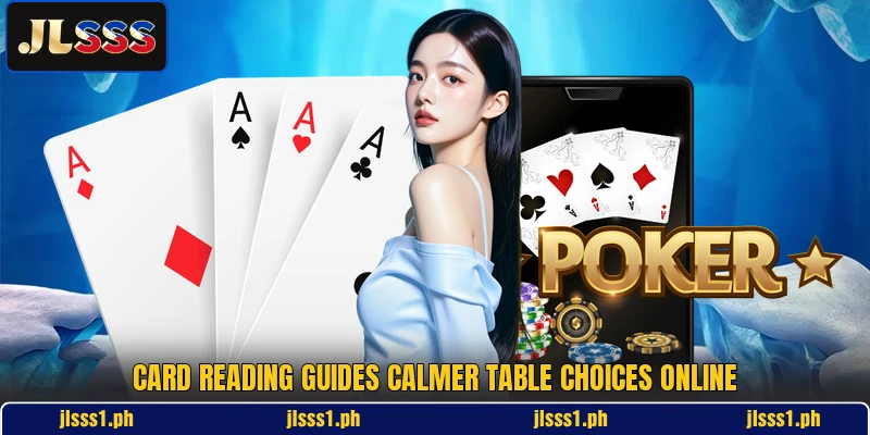Card reading guides calmer table choices online