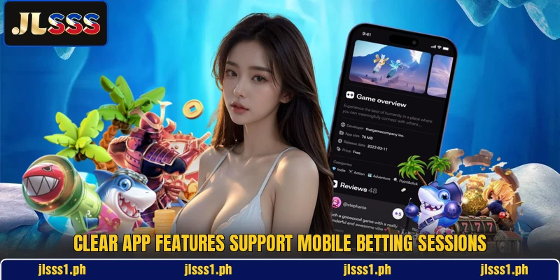 Clear app features support mobile betting sessions