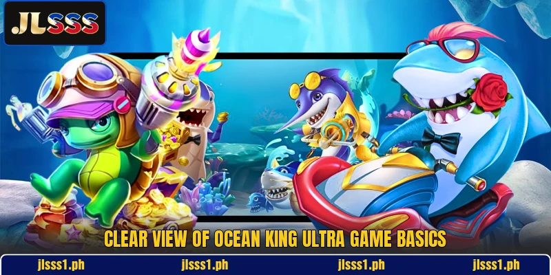 Clear view of Ocean King Ultra game basics