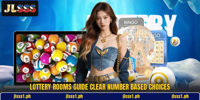 Lottery rooms guide clear number based choices Lottery rooms guide clear number based choices