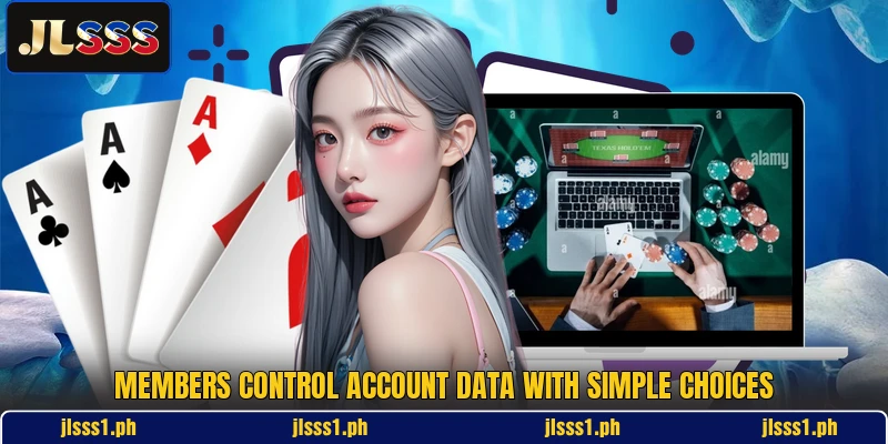 Members control account data with simple choices
