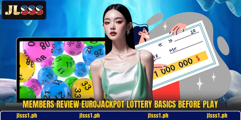Members review EuroJackpot lottery basics before play