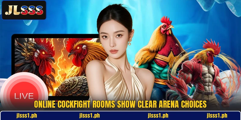 Online cockfight rooms show clear arena choices