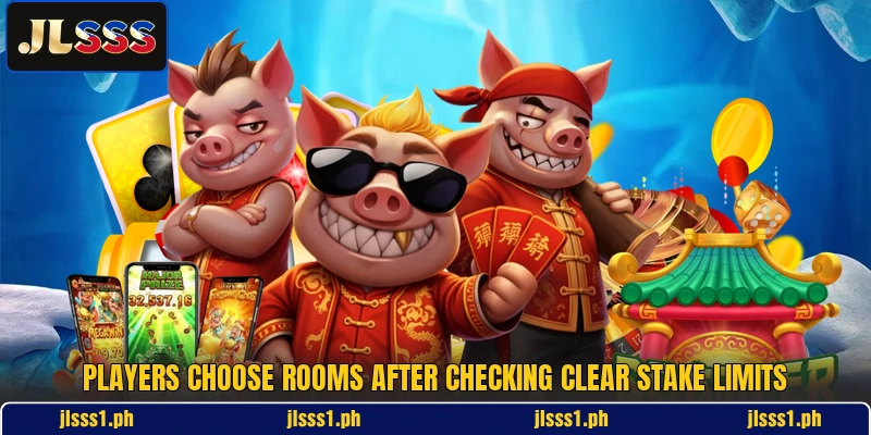 Players choose rooms after checking clear stake limits