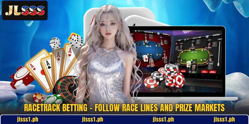 Racetrack Betting - Follow Race Lines And Prize Markets