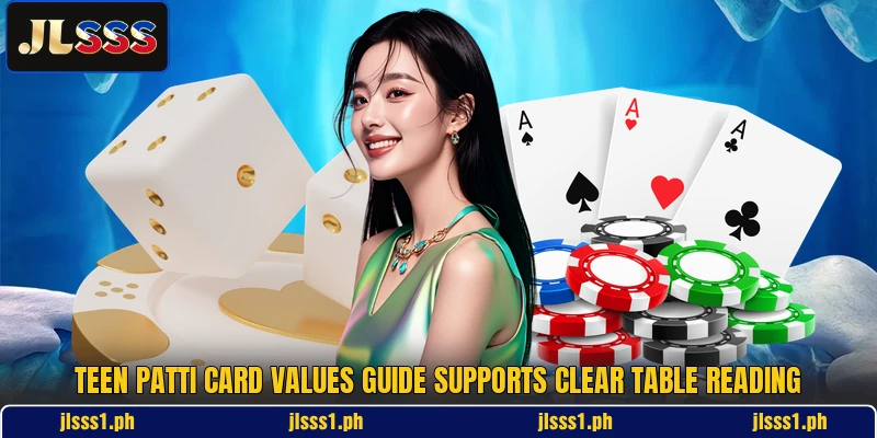 Teen patti card values guide supports clear table reading